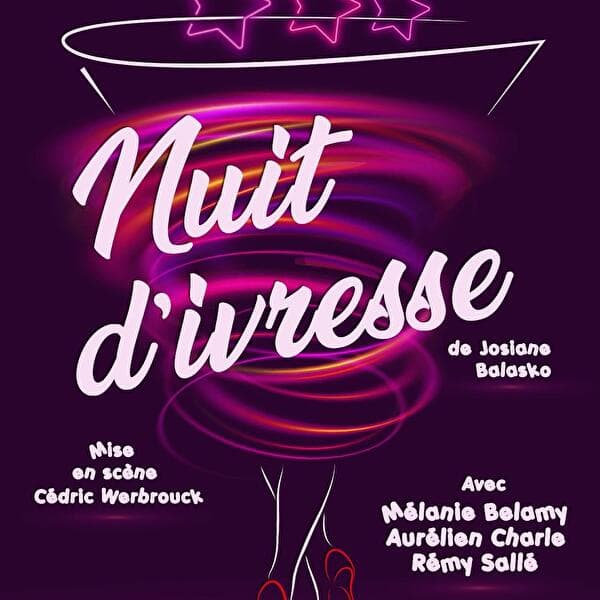 Nuit d'ivresse - Théâtre