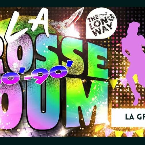 La Grosse Boum - Dance Party - 80s 90s / New Wave / Disco / Funk